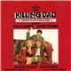 Chaz Jankel & David Storrs - Killing Dad (Or How To Love Your Mother)