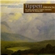 Tippett Featuring Royal Liverpool Philharmonic Orchestra And Choir Conducted By Sir John Pritchard - A Child Of Our Time