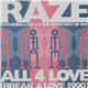 Raze Featuring Lady J & The Secretary Of Ent - All 4 Love (Break 4 Love 1990)