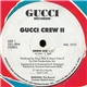 Gucci Crew II - Show Biz